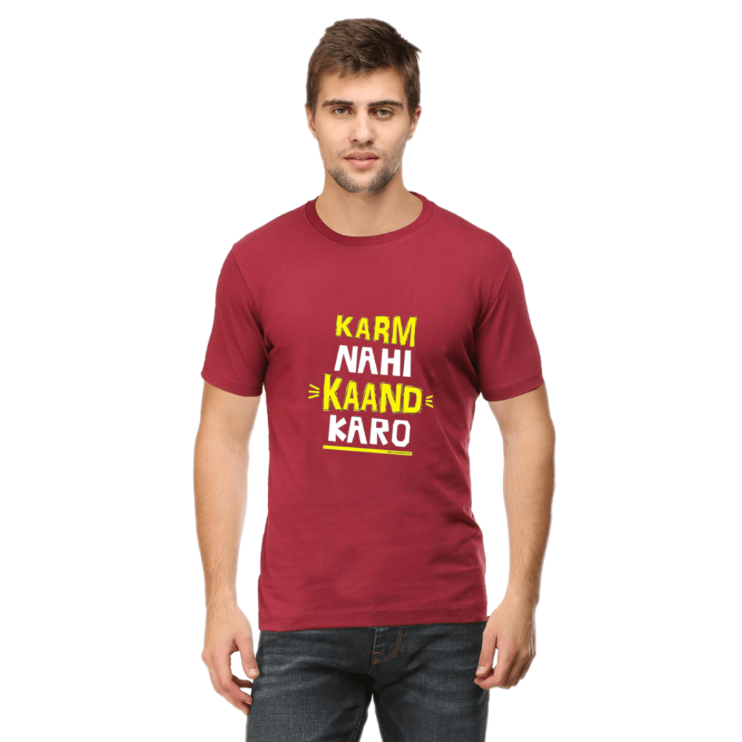 KARM NAHI KAAND KARO Unisex T- Shirt