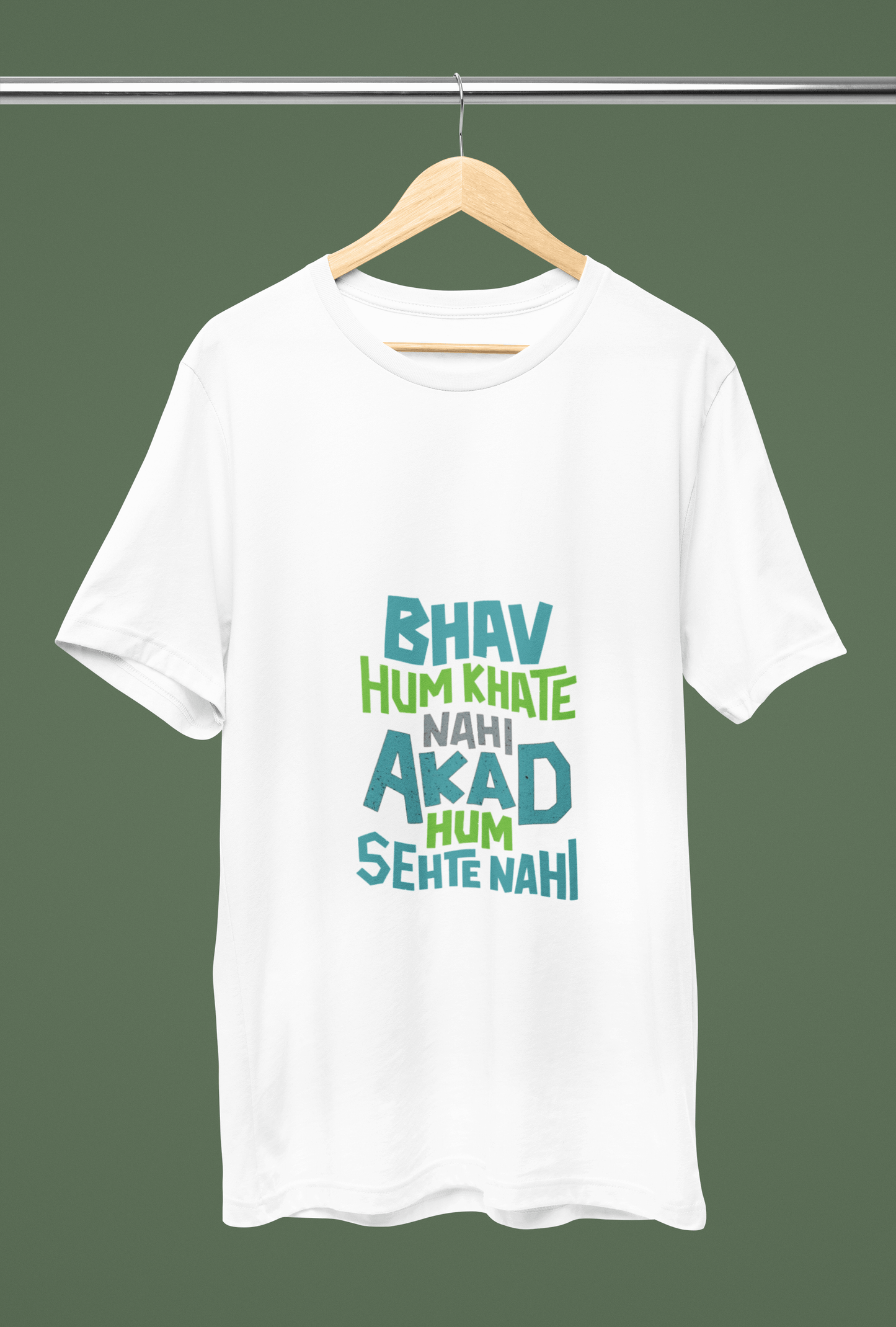 White unisex t-shirt with "BHAV HUM KHAATE NAHI" text, made from 180 GSM bio-washed fabric, round neck, hanging on a wooden hanger.
