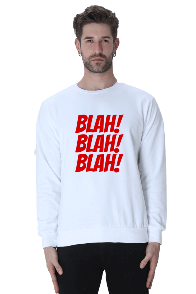 Blah Blah Blah Sweatshirt