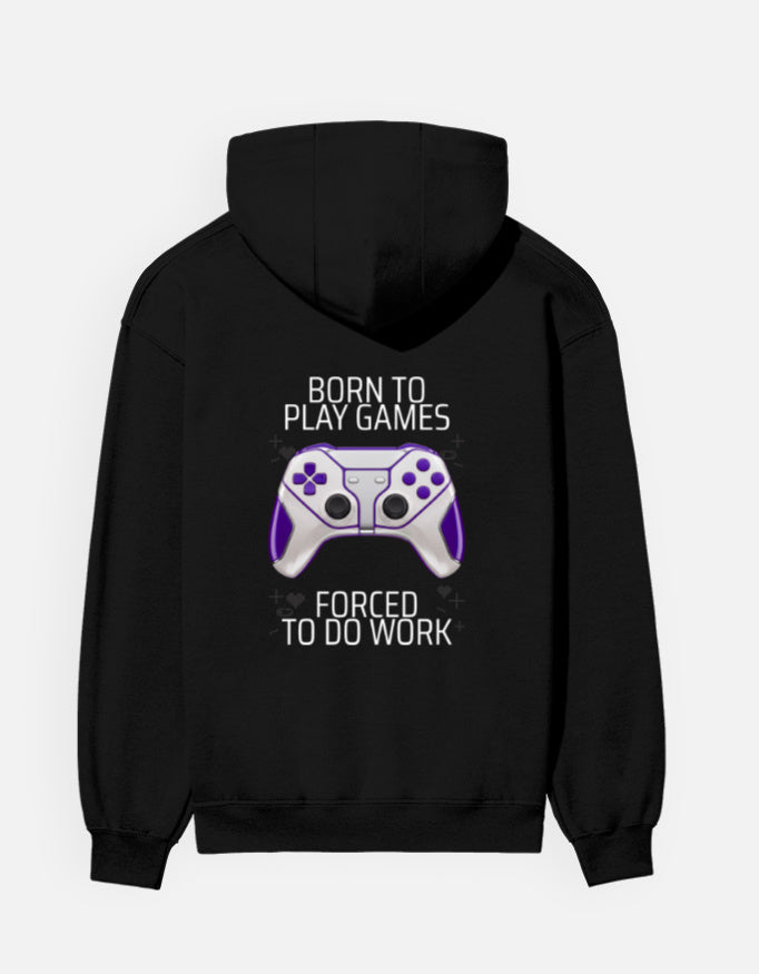 Born to Play Games hoodie in Black – 'BORN TO PLAY GAMES' and 'FORCED TO DO WORK' lettering with a white-and-violet gamepad back print, Bonzo Peter's
