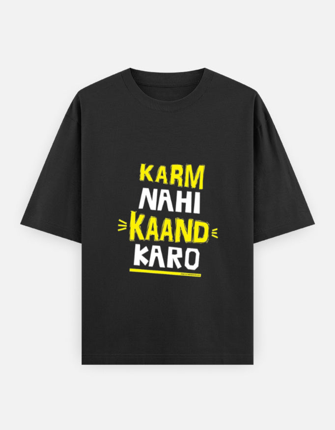 Karm Nahi Kaand Karo oversized T-shirt in Black – 'Karm Nahi Kaand Karo' front print, front view, Bonzo Peter's