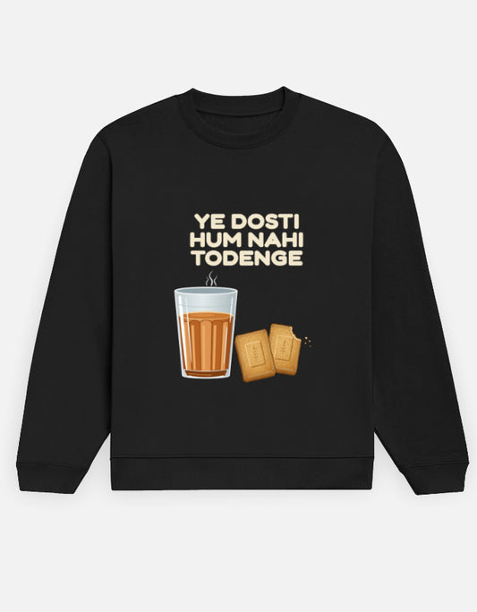 Ye Dosti Hum Nahi Todenge sweatshirt in Black – cutting chai and biscuits front print, front view, Bonzo Peter's