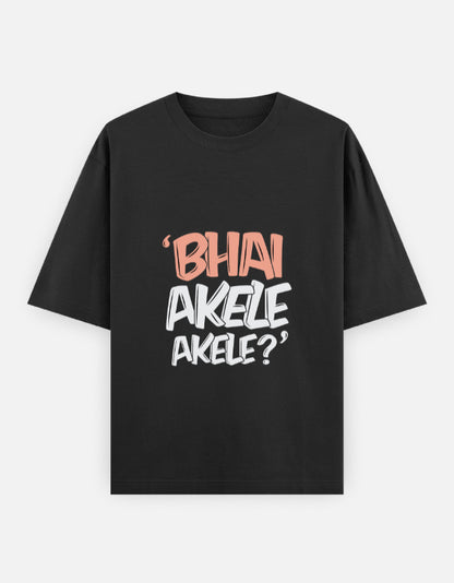 Bhai Akele Akele oversized T-shirt in Black – 'Bhai Akele Akele?' front print, front view, Bonzo Peter's
