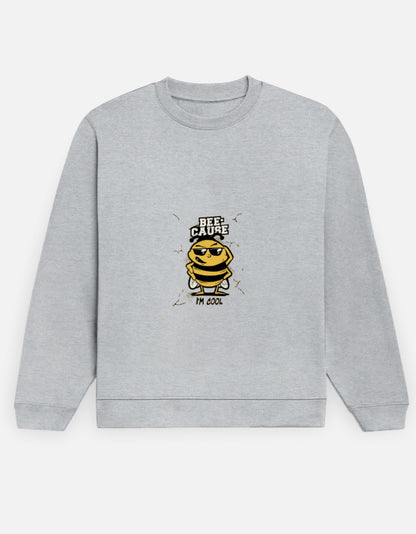 Bee-Cause I'm Cool sweatshirt in Grey Melange – cartoon bee in sunglasses with 'Bee-Cause I'm Cool' lettering, front view, Bonzo Peter's