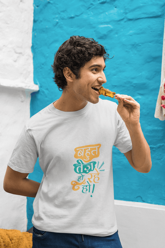 BAHUT TEJ HO RAHE HO Unisex T-shirt