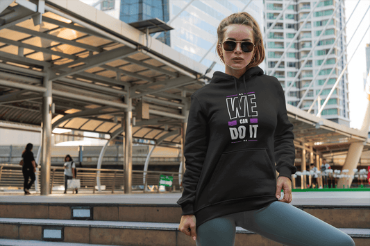 We Can Do It Hooded Sweatshirt