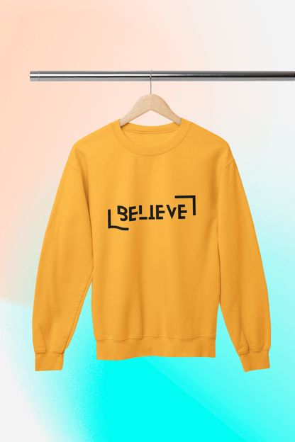 Believe Sweatshirts