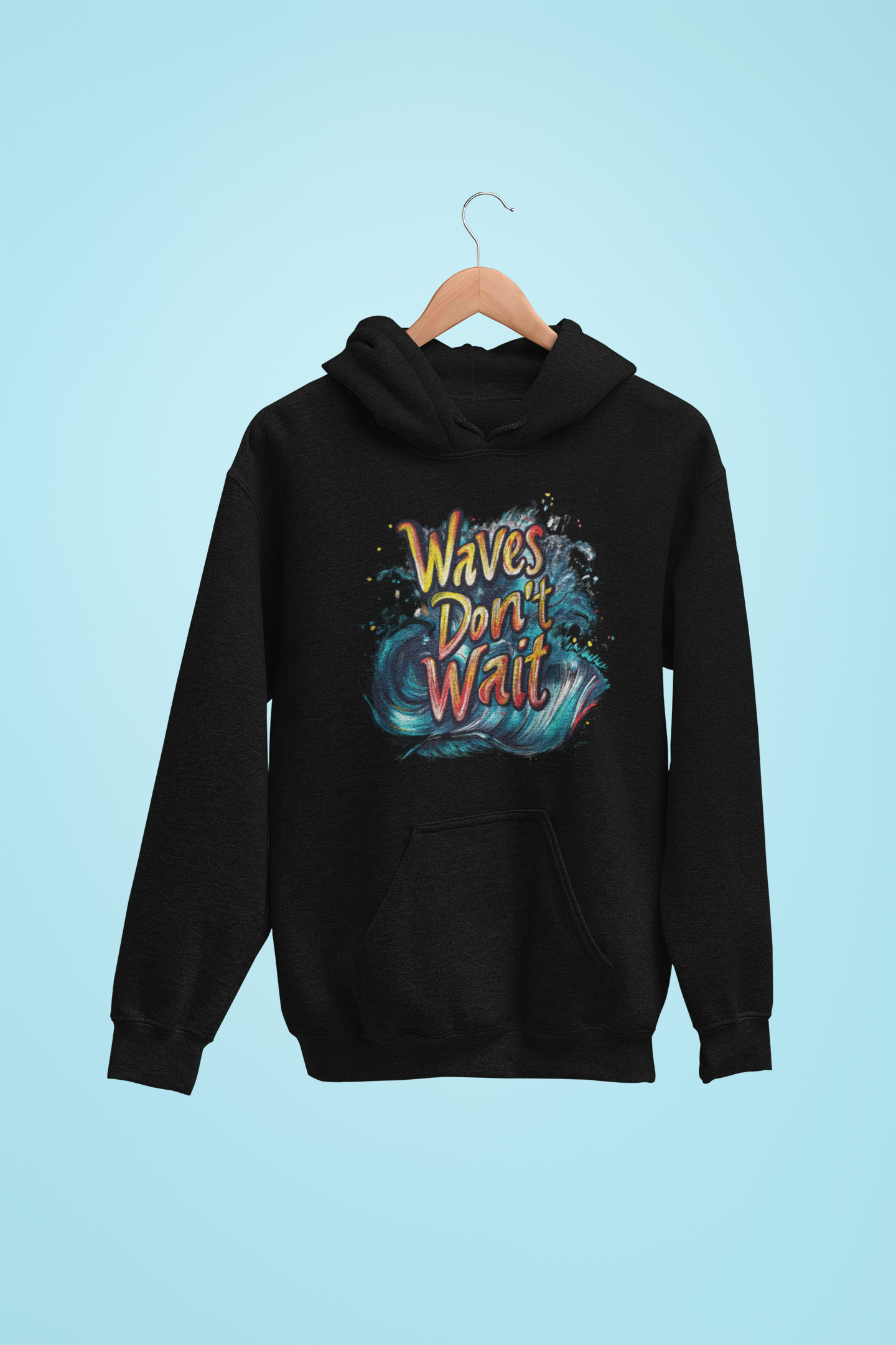 Waves Don't Wait Hooded Sweatshirt